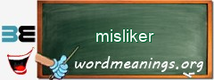 WordMeaning blackboard for misliker